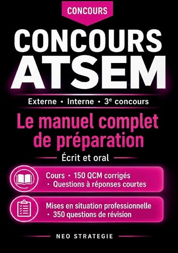 Concours ATSEM Externe · Interne · 3e concours: Le manuel complet de préparation Écrit et oral